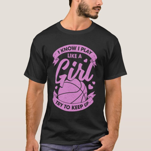 Funny Basketball Girl Gift T Shirt (Framsida)