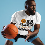 Funny Basketball T-shirt<br><div class="desc">Jag har OBD, överdriven Basketboll Disorder. Jag kärlek spelar basket. Idrotten humor.</div>