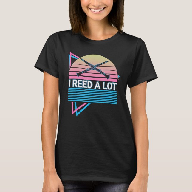 Funny Bass Clarinet Retro I Reed A Lot T Shirt (Framsida)