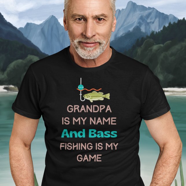 Funny Bass Fishing Grandpa T Shirt (Grandpa is My Name and Bass Fishing is My Game T-Shirt)