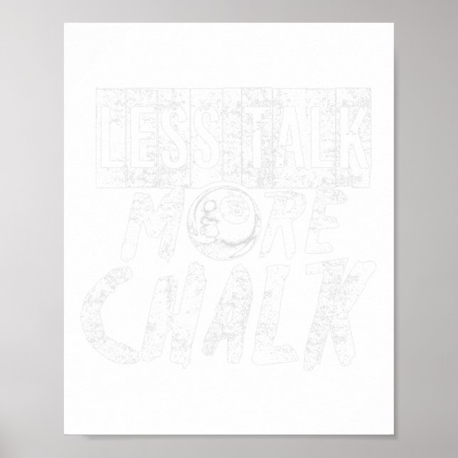 Funny Bassäng Billiard Pun Less Talk More Chalk Poster (Framsidan)