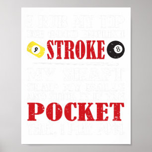 Funny Bassäng Billiard Tee I ruba min Tip Billiard Poster