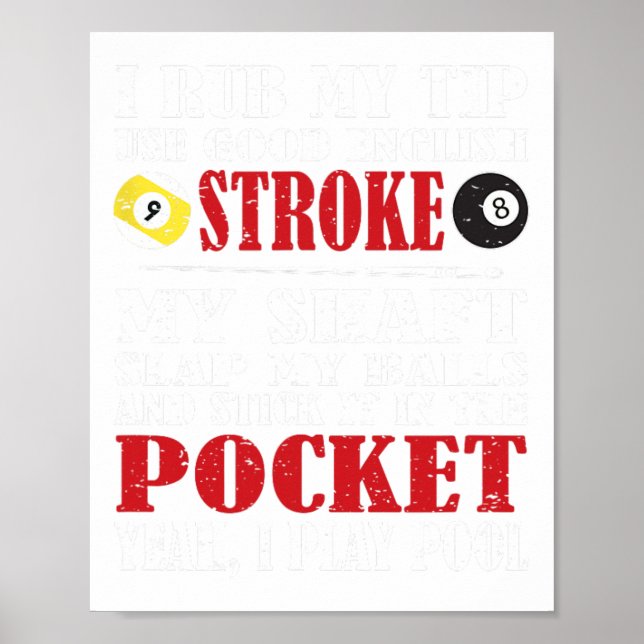 Funny Bassäng Billiard Tee I ruba min Tip Billiard Poster (Framsidan)