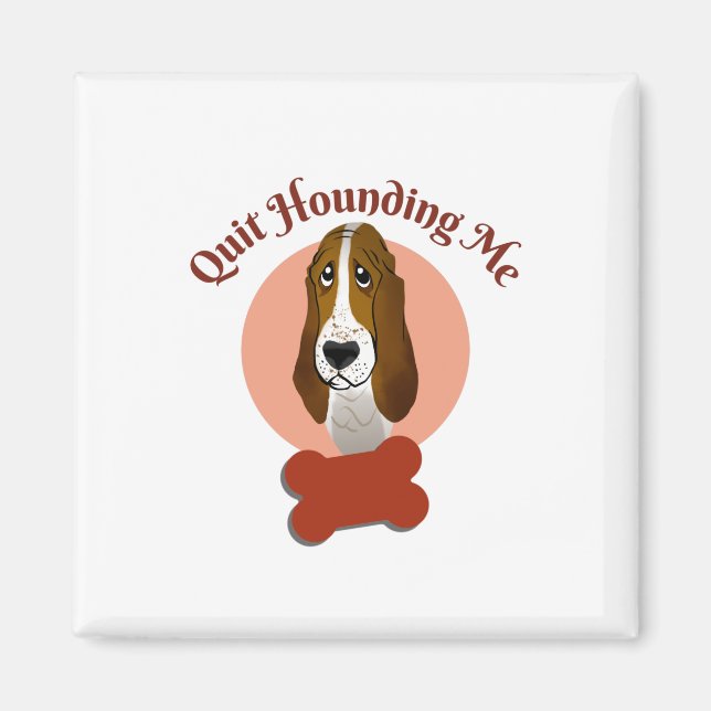 Funny Basset Hound - Avsluta hunden Magnet (Framsidan)