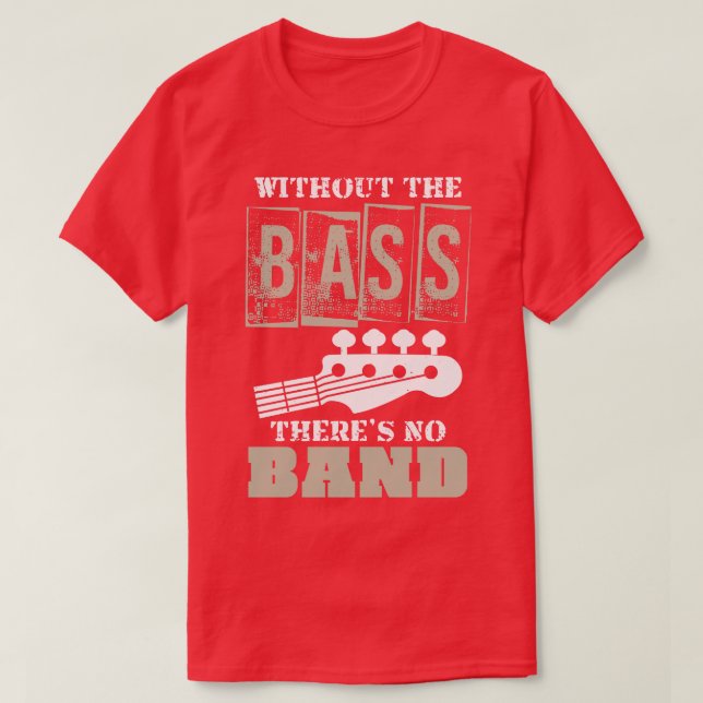 Funny Bassistance Gift Music Älskare Bass T Shirt (Design framsida)
