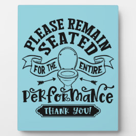 Funny Bathroom Humor – Please Remain Seated 