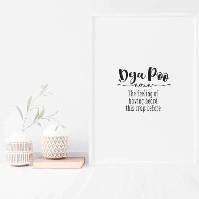 Funny Bathroom Toilet Deja Poo Quote Text Poster (Skapare uppladdad)