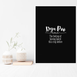 Funny Bathroom Toilet Deja Poo Quote Text Poster
