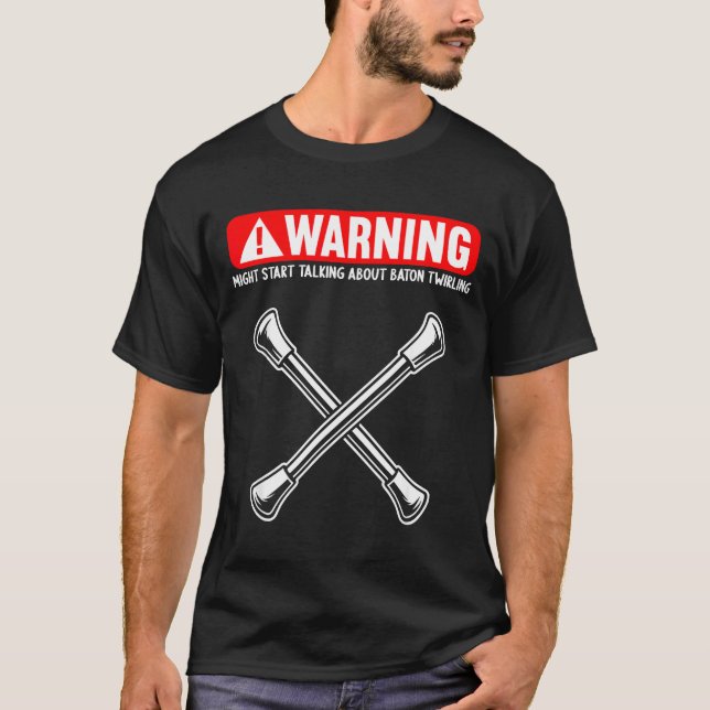 Funny Baton Twirling  T Shirt (Framsida)