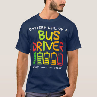 Funny batterilivslängd för drivrutin Buss T Shirt