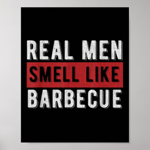 Funny Bbq Grilling Gift Real Manar Smell som Barbe Poster