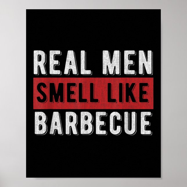 Funny Bbq Grilling Gift Real Manar Smell som Barbe Poster (Framsidan)