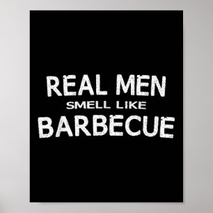 Funny Bbq Grilling Gift Shirt Real Manar Smell som Poster