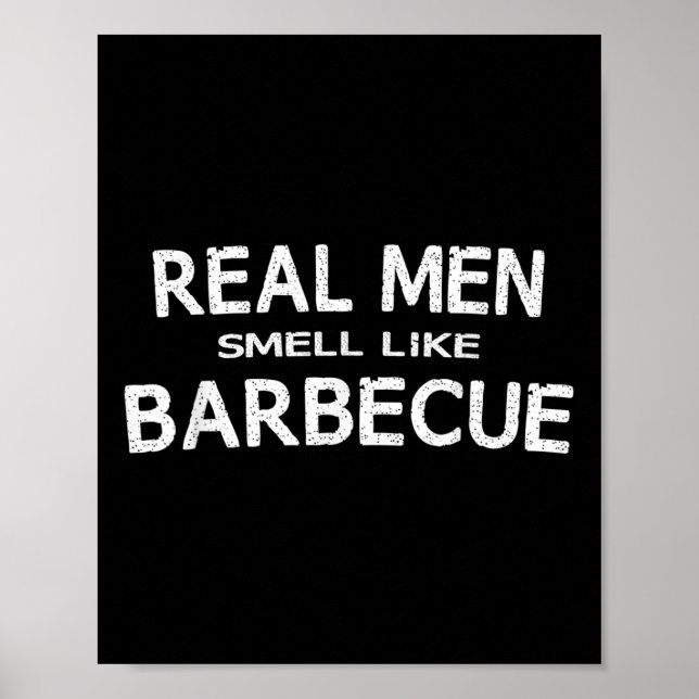 Funny Bbq Grilling Gift Shirt Real Manar Smell som Poster (Framsidan)