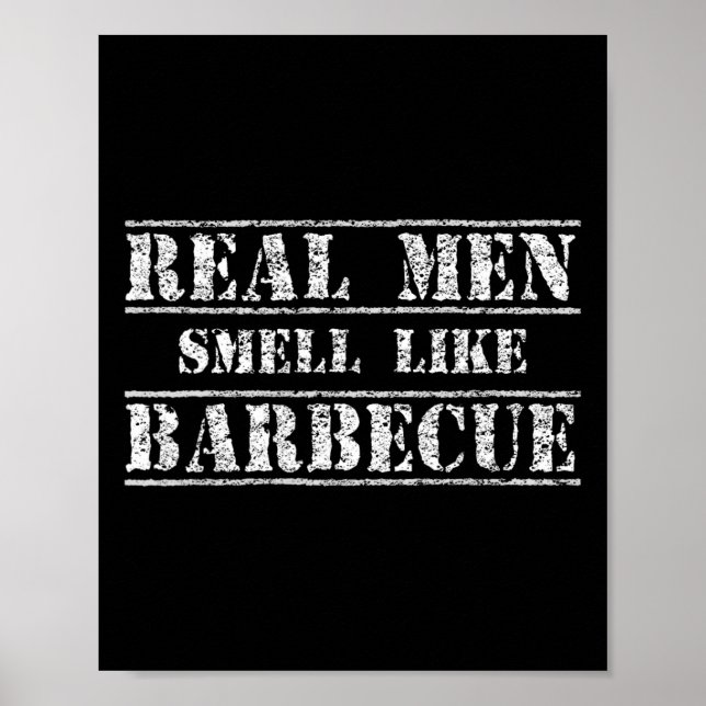 Funny Bbq Grilling Gift Shirt Real Men Smell Like  Poster (Framsidan)