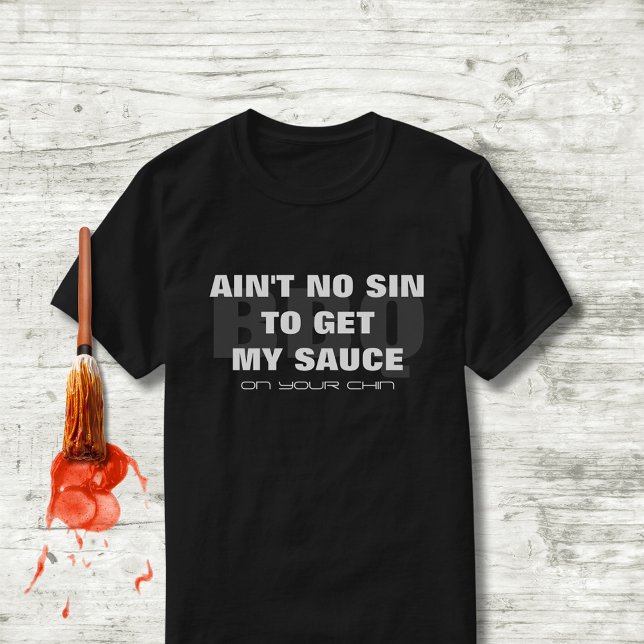 Funny BBQ Sauce Allusion Quote Tröja (Skapare uppladdad)