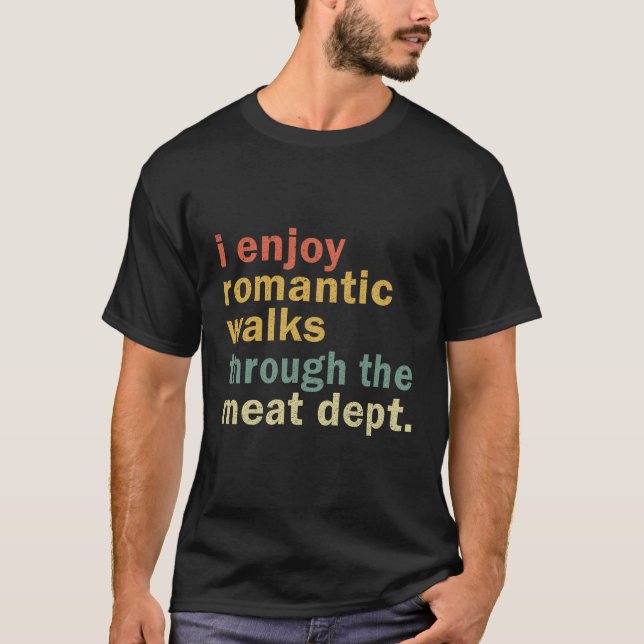 Funny Bbq Shirt Romantic Walks Kött Dept Kött Smok T (Framsida)