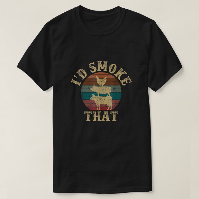Funny Bbq Smoker Dad Retro Grilling Gift I'd Smoke T Shirt (Design framsida)
