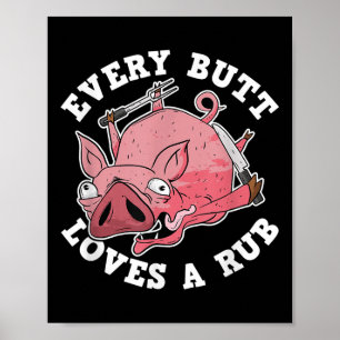 Funny Bbq Smoker Varje Butt Kärlek a Rub Grills P Poster