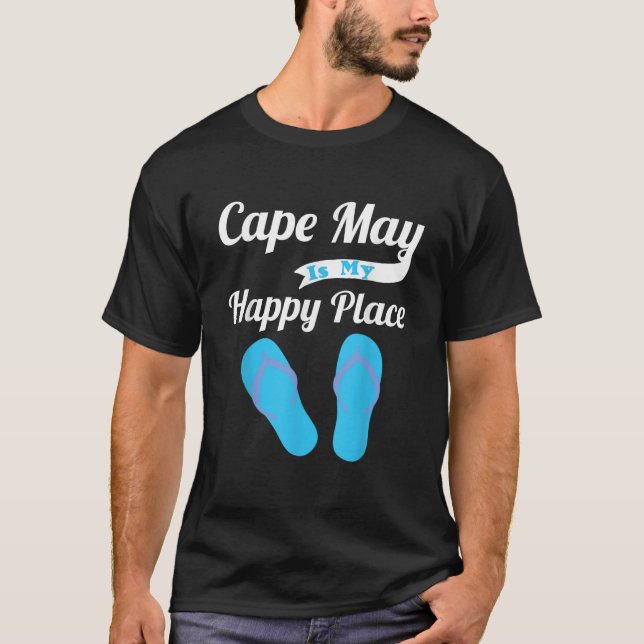 Funny Beach Vacation  Cape May Is My Happy Place  T Shirt (Framsida)