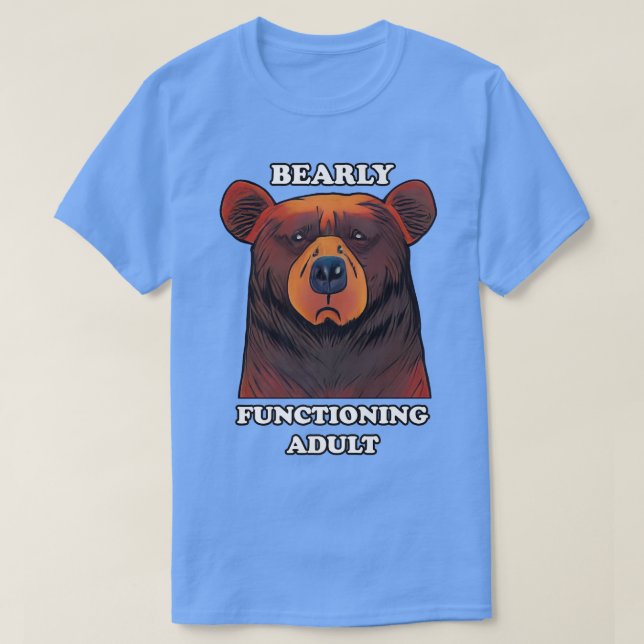 Funny Bear Barly-Function Vuxen Barely Adultin T Shirt (Design framsida)
