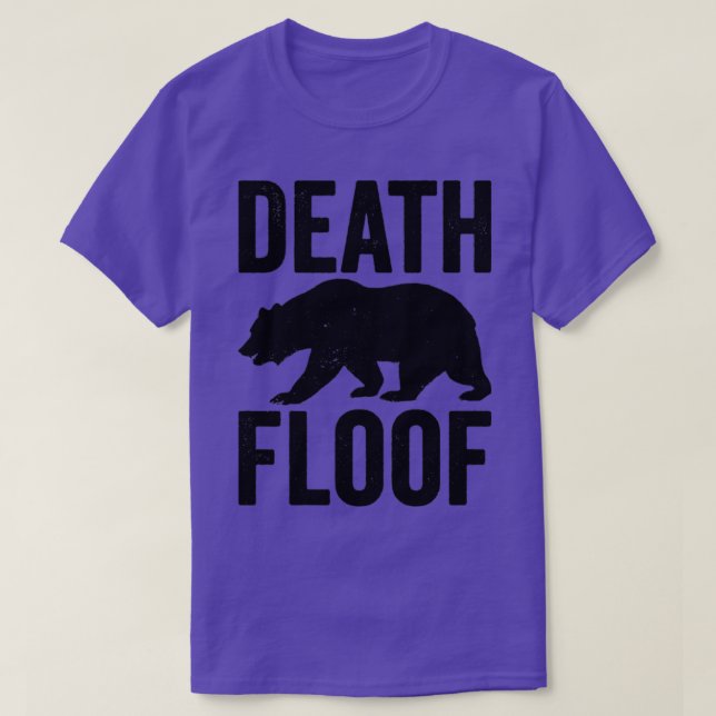 Funny Bear Death Floof T Shirt (Design framsida)