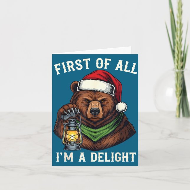 Funny Bear First Of All I'm A Delight Merry Christ Kort (Framsida)