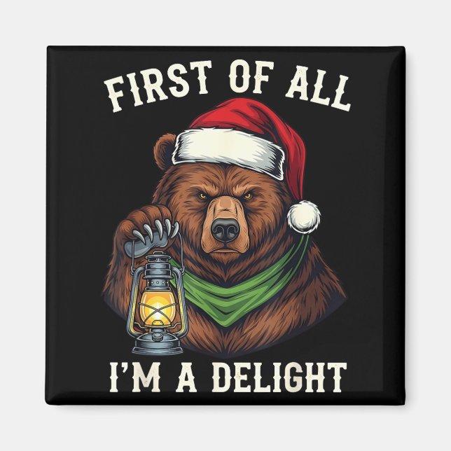 Funny Bear First Of All I'm A Delight Merry Christ Magnet (Framsidan)