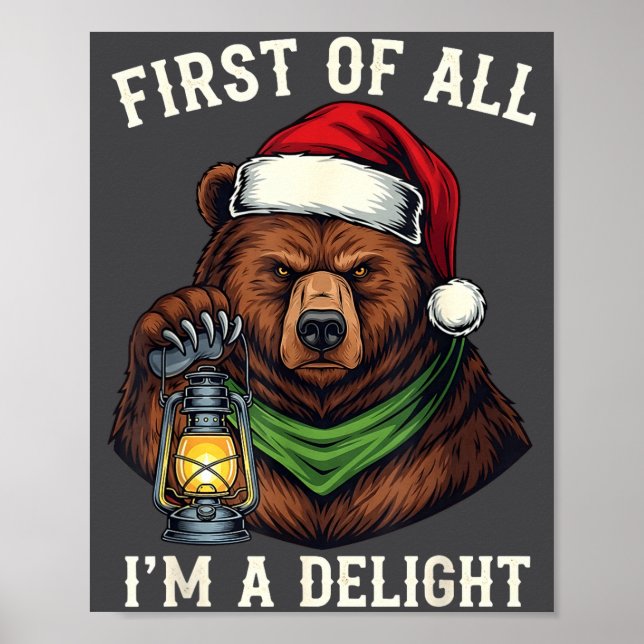 Funny Bear First Of All I'm A Delight Merry Christ Poster (Framsidan)