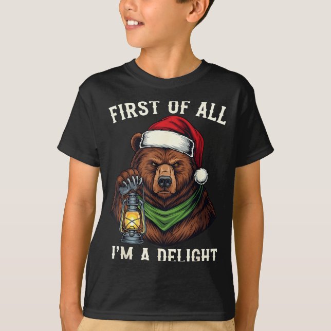 Funny Bear First Of All I'm A Delight Merry Christ T Shirt (Framsida)