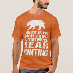 Funny Bear    HuntingBear Hunter  T Shirt