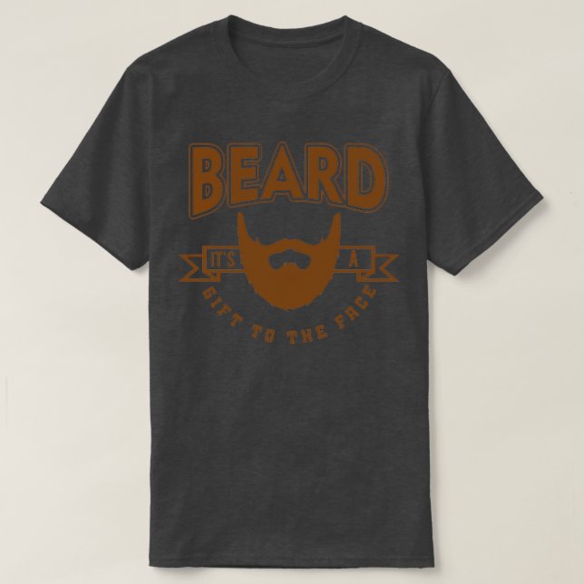 Funny Beard är en gåva till Ansikte T Shirt (Design framsida)
