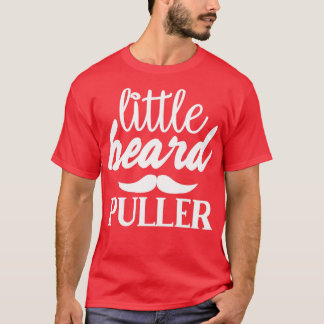 Funny Beard ger Little Beard Puller T Shirt