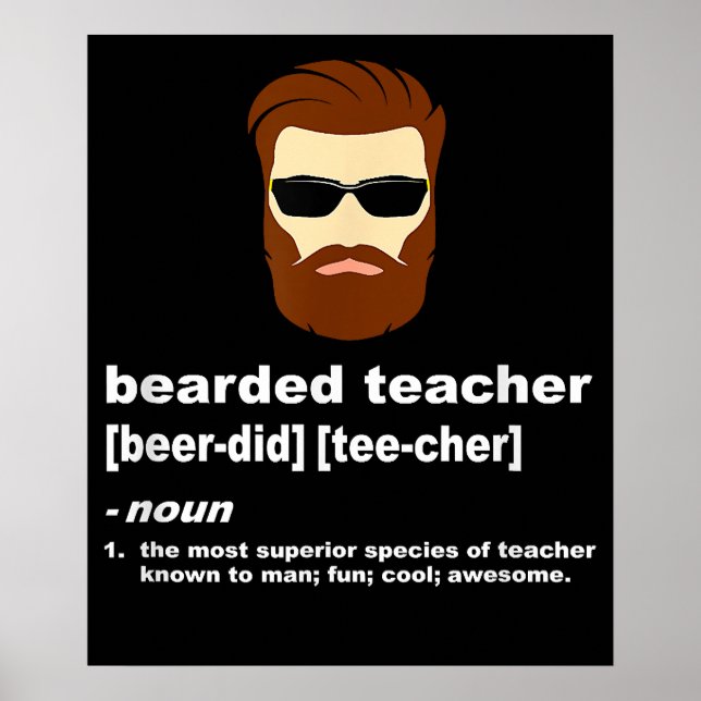 Funny Beard Teacher Teacher Appreciation Gift Poster (Framsidan)