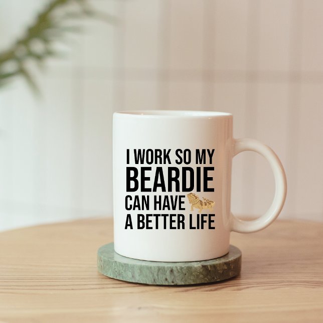 Funny Beardie Älskare Work Quote Kaffemugg (I work so my beardie can have a better life mug
)