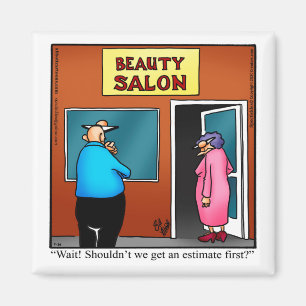 Funny Beauty Salon Humor Magnet