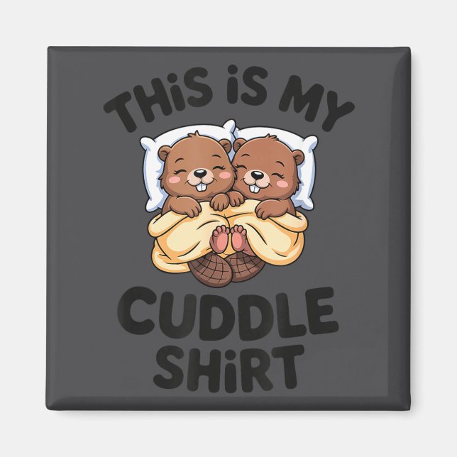 Funny Beaver Couple This Is My Cuddle  Magnet (Framsidan)