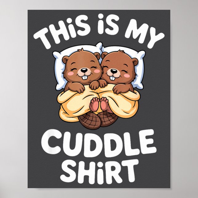Funny Beaver Couple This Is My Cuddle  Poster (Framsidan)