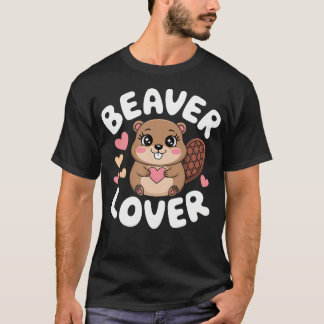 Funny Beaver Lover Kawaii Dam Project Beaver Lover T Shirt