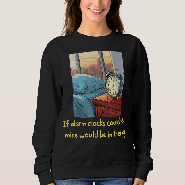 Funny Bedside Bord Alarm Clock behöver psykoterapi T Shirt (Framsida)