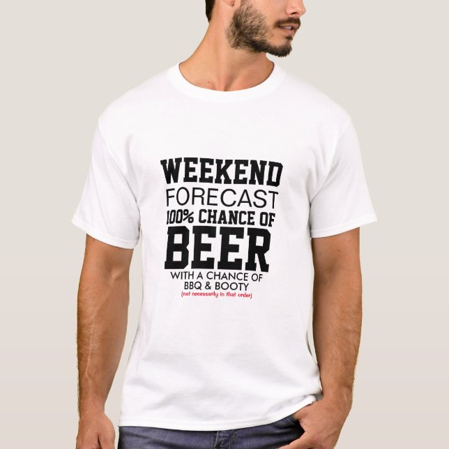 Funny Beer Älskare Helg Beer Humor T Shirt (Framsida)