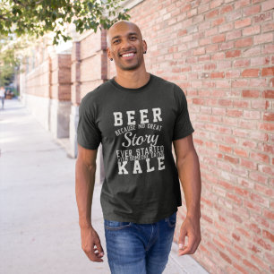 Funny Beer mot Kale Wisdom Quote Text Wordart T Shirt