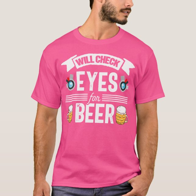 Funny Beer Optometrist Optometry Optician Öga Doct T Shirt (Framsida)