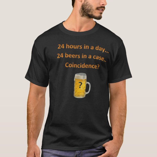 Funny beer T-Shirt 24 hours in a day... beer (Framsida)