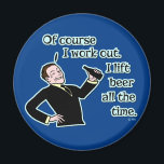 Funny Beer Work Out Humor Magnet<br><div class="desc">För levande öl fläkt visar den här roliga kylskåpet en leende retro i ett kostym som lyfter flaska i öl. Han säger: "Naturligtvis löser jag det. Jag hiss öl hela tiden." Att ständigt höja en öl flaska till munnen bygger musklerna! Det är den bästa övningen i världen, inget gym behövs....</div>