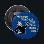 Funny Beer Work Out Humor Retro Flasköppnare<br><div class="desc">För levande öl fläkt visar denna lustiga flaska-öppnare en leende reflektor i kostym som lyfter flaska i öl. Han säger: "Naturligtvis löser jag det. Jag hiss öl hela tiden." Att ständigt höja en öl flaska till munnen bygger musklerna! Det är den bästa övningen i världen, inget gym behövs. Den här...</div>