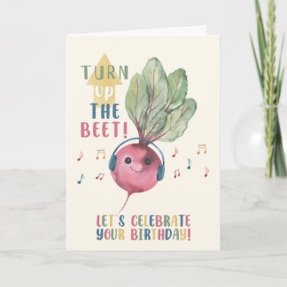 Funny Beet Birthday Card – Turn Up the Beet Kort