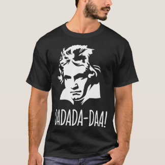Funny Beethoven 5th Symphony No 5 DadadaDaa T Shirt