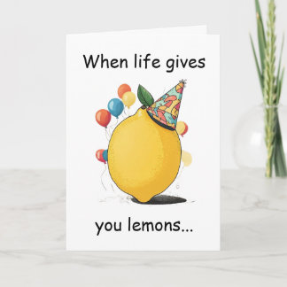 Funny Belated Birthday Message: Lemon Theme Kort
