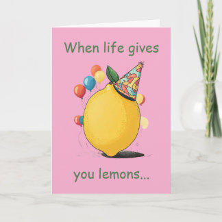 Funny Belated Birthday Message: Lemon Theme Kort